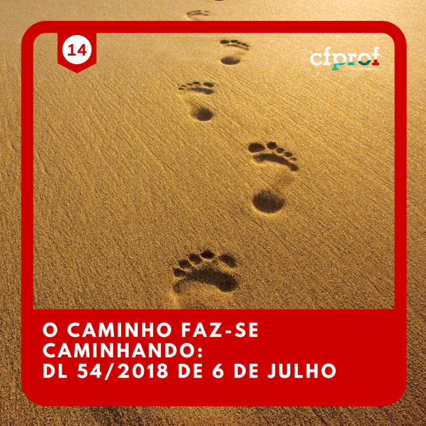 Course Image 14 – O Caminho faz-se caminhando: DL 54/2018 de 6 de julho – Fafe
