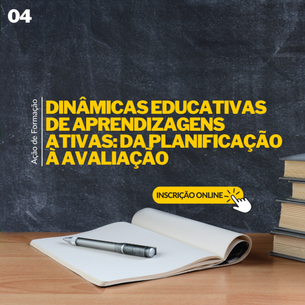 Course Image 4 - DINÂMICAS EDUCATIVAS DE APRENDIZAGENS ATIVAS: DA PLANIFICAÇÃO À AVALIAÇÃO” 