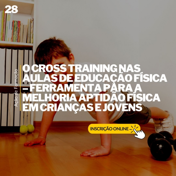Course Image 28 - O cross training nas aulas de educação física – ferramenta para a melhoria Aptidão física em crianças e jovens - Viana