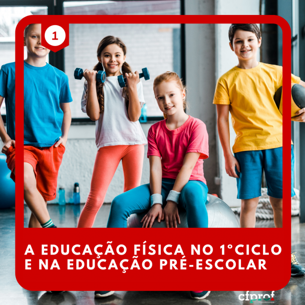 Course Image 1 - A EDUCAÇÃO FÍSICA NO 1º CICLO E NA EDUCAÇÃO PRÉ-ESCOLAR -  Mirandela